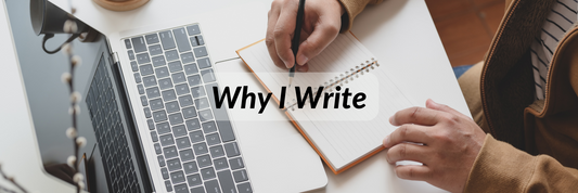 Why I Write