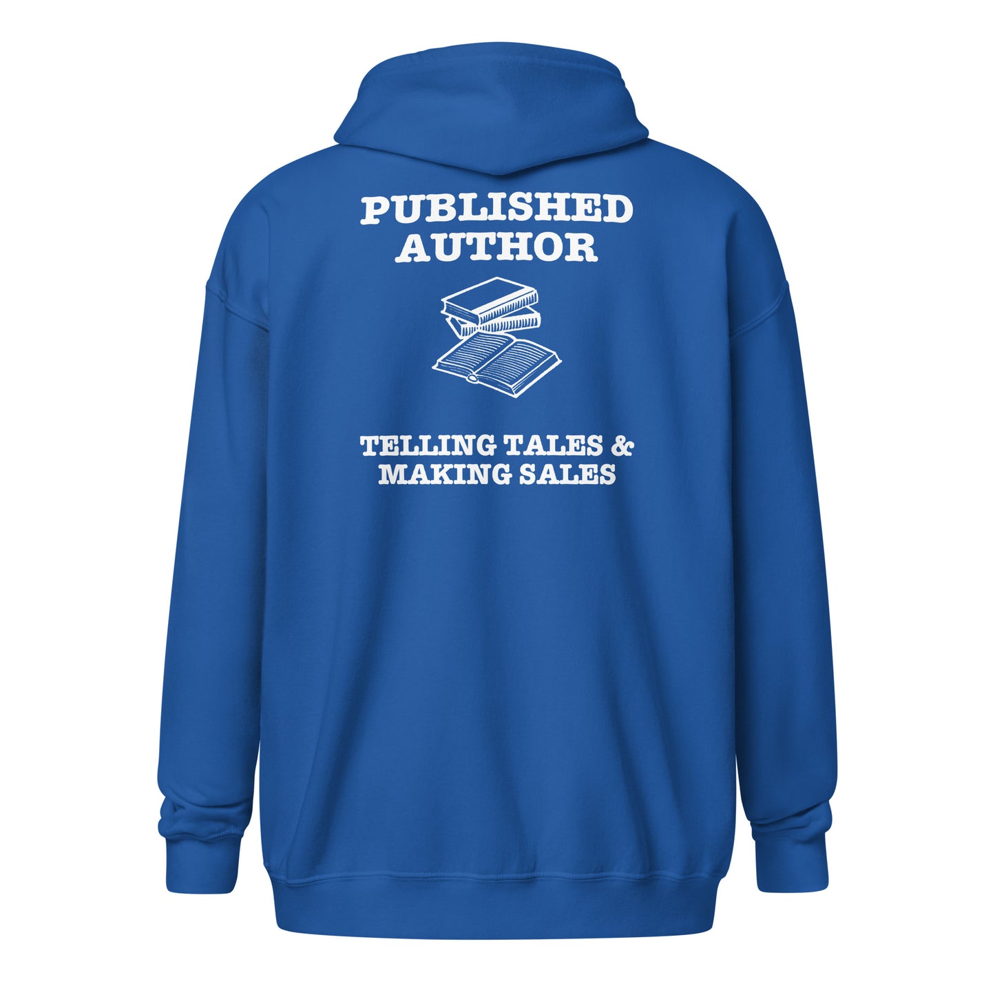 Write in Style: Telling Tales & Making Sales Unisex zip hoodie