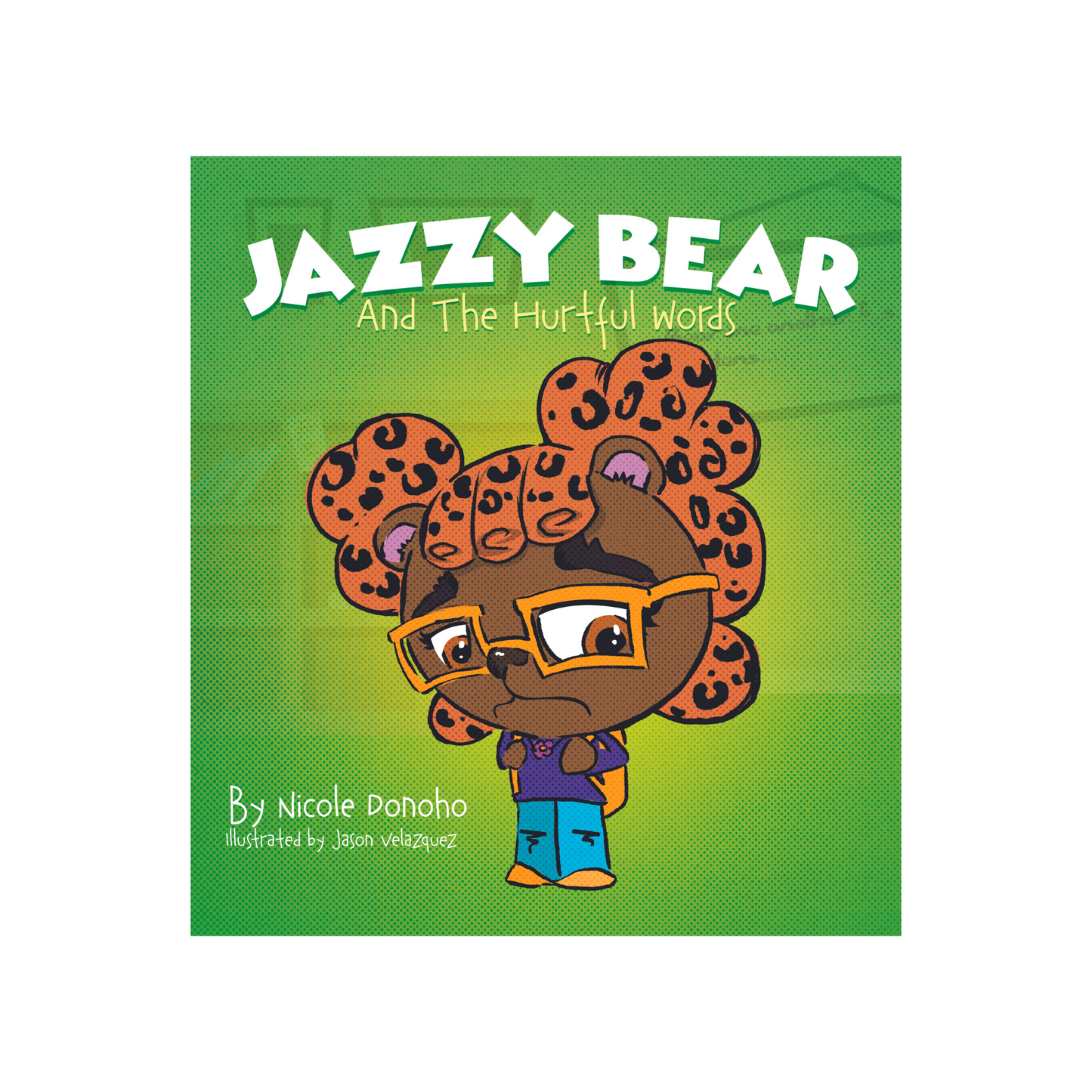 Jazzy Bear and the Hurtful Words