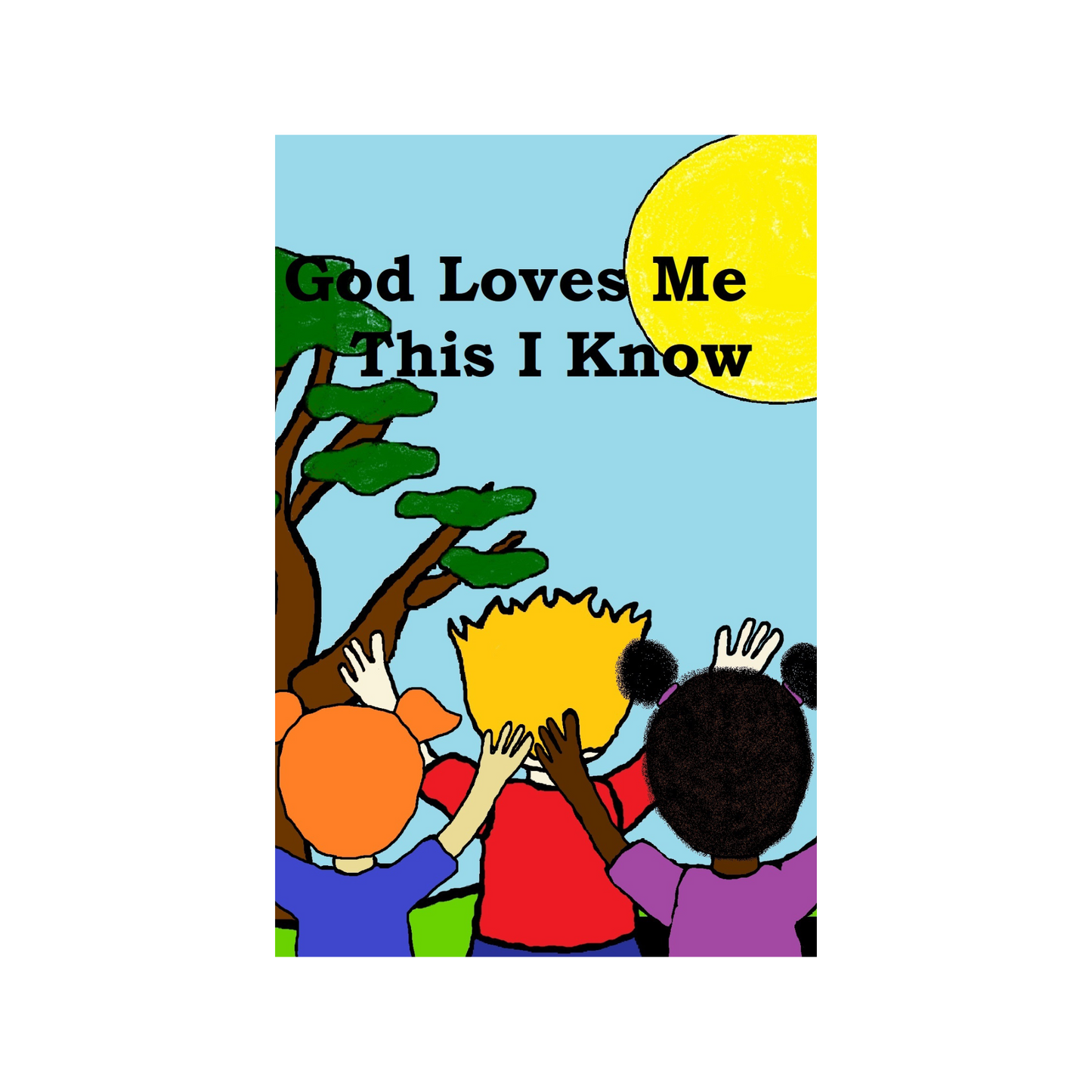 God Loves Me...This I Know