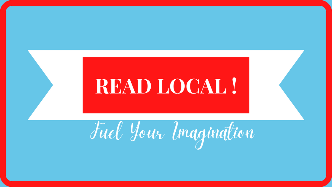 Read Local! Fuel Your Imagination