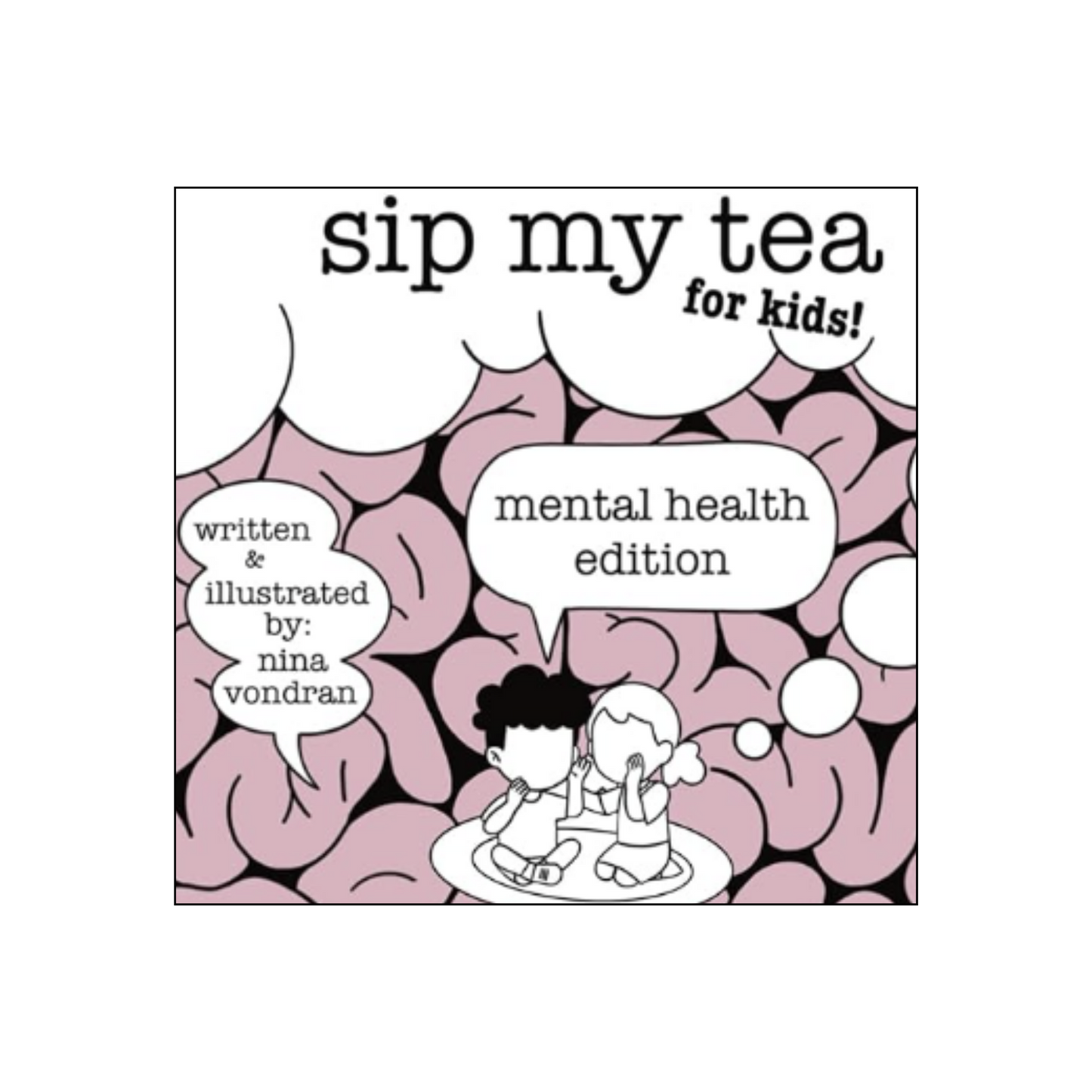 Sip My Tea for Kids: Mental Health Edition