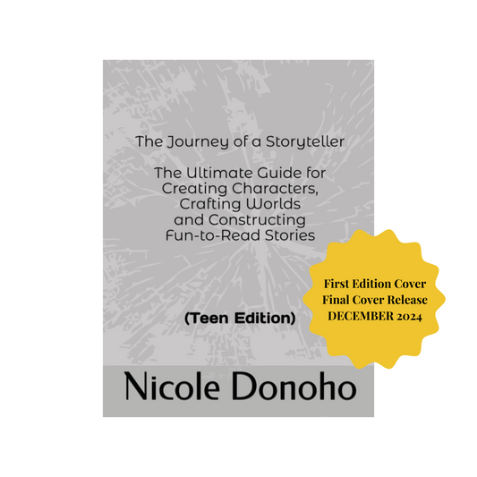 The Journey of a Storyteller: The Ultimate Guide for Creating Characters, Crafting Worlds and Constructing Fun-to-Read Stories