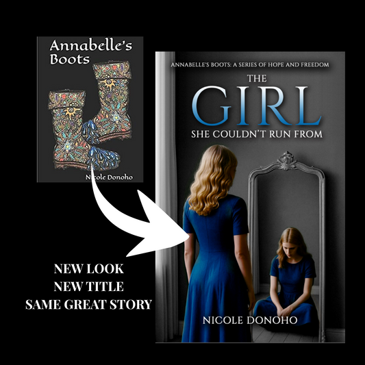 Annabelle's Boots: A Series of Hope and Freedom